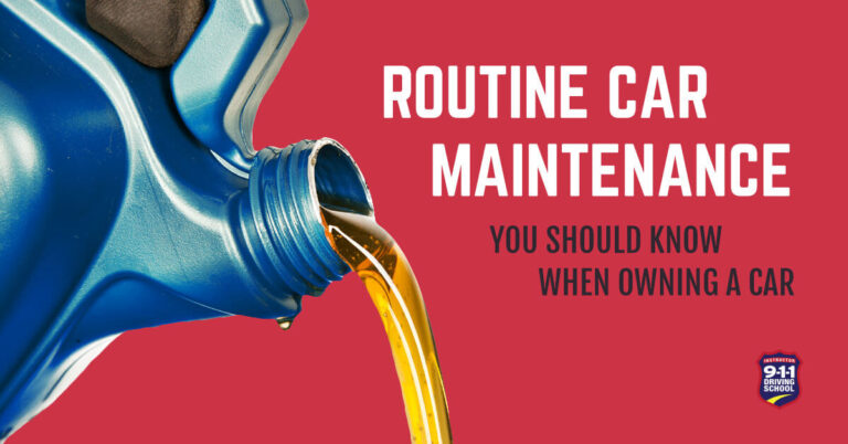 Routine Car Maintenance You Should Know When Owning a Car - 911 Driving ...
