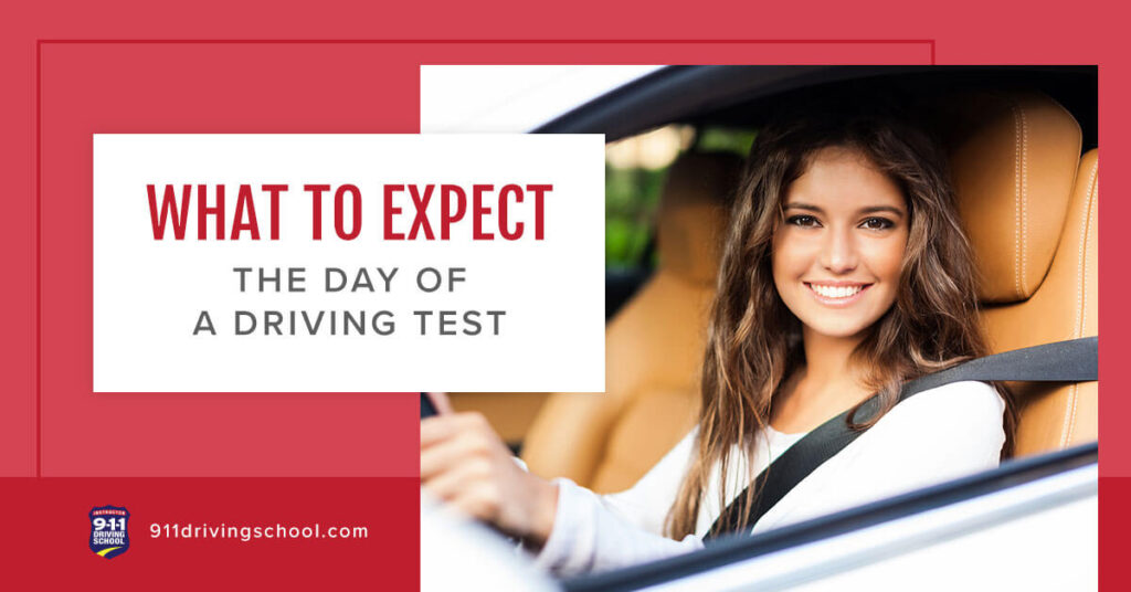 What to Expect the Day of a Driving Test 911 Driving School