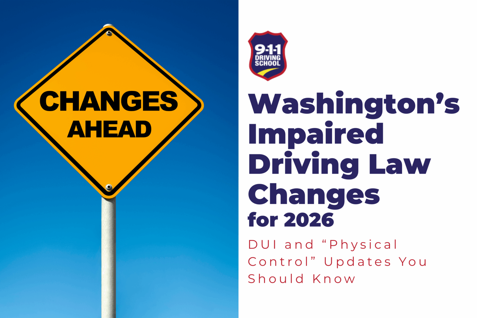 Washington’s 2026 Impaired Driving Law Changes: DUI and “Physical ...